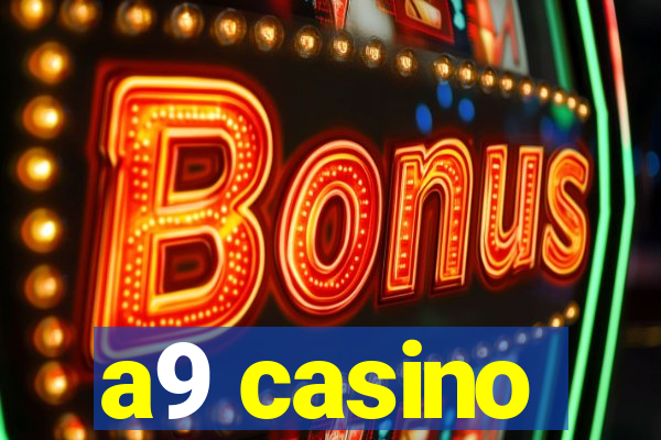 a9 casino